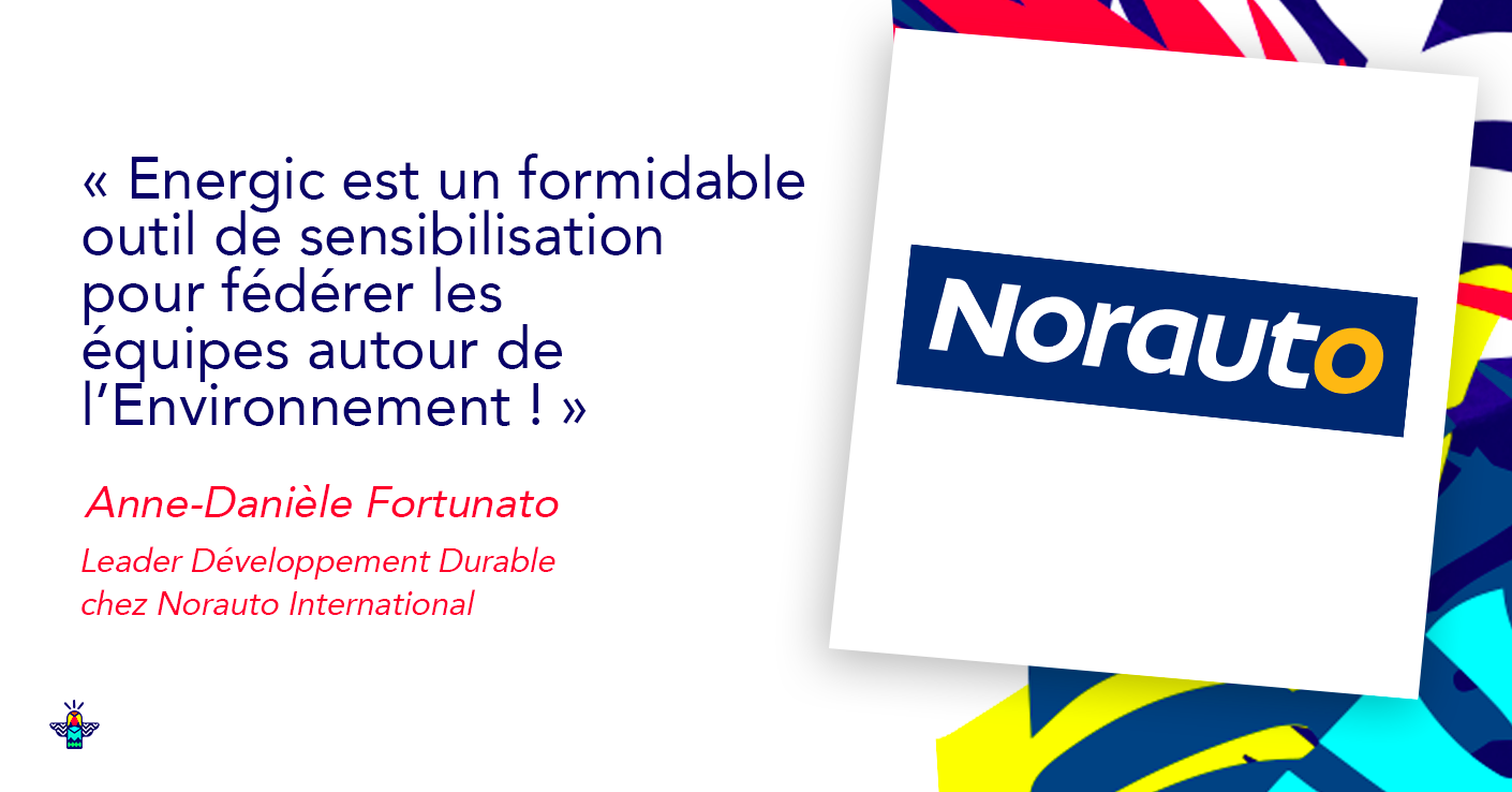 Illustration : Norauto sensibilise et fédère l'ensemble de ses copilotes (salariés) autour de l’environnement avec Energic Norauto sensibilise et fédère l'ensemble de ses copilotes (salariés) autour de l’environnement avec Energic