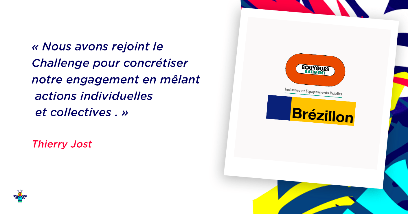 Entreprise engagée : Bouygues Bâtiment Ile-de-France Industrie et Équipements Publics & Brézillon