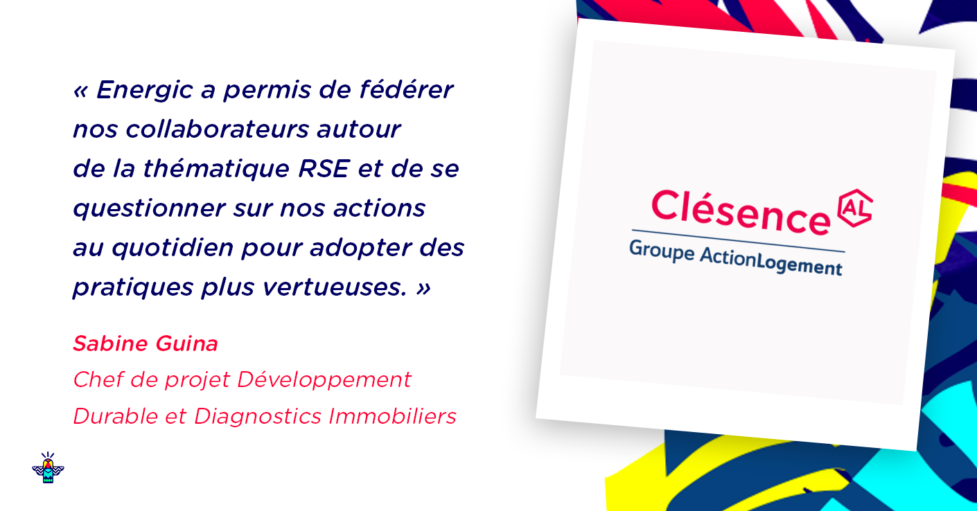 Illustration : Clésence sensibilise et fédère l'ensemble de ses salariés autour de l’environnement avec Energic ! Clésence sensibilise et fédère l'ensemble de ses salariés autour de l’environnement avec Energic !