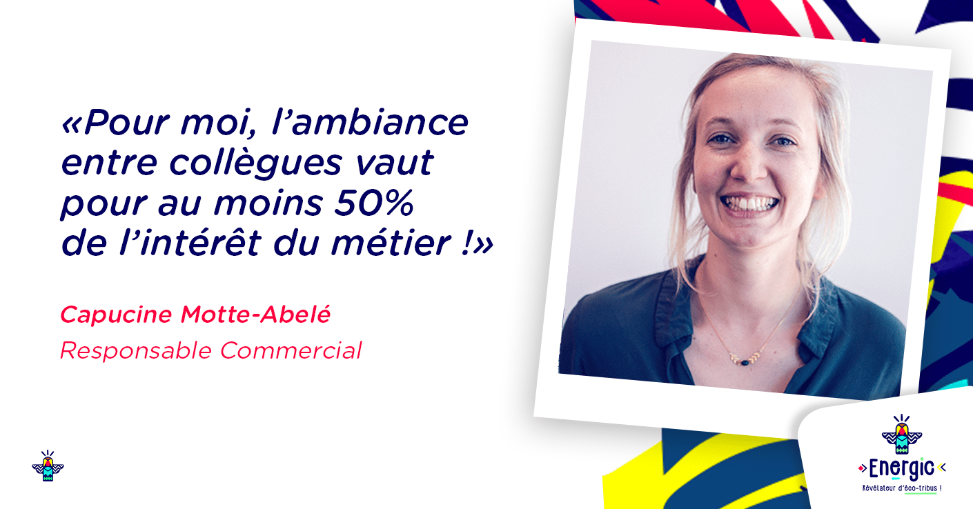 Illustration : Capucine Motte - Abelé, Responsable Commercial chez Energic Capucine Motte - Abelé, Responsable Commercial chez Energic