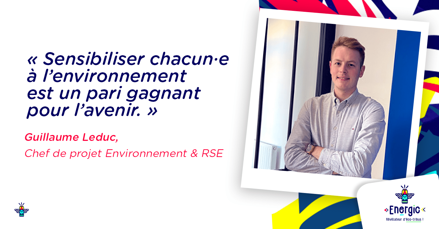 Illustration : Guillaume Leduc, chef de projet Environnement & RSE chez Energic Guillaume Leduc, chef de projet Environnement & RSE chez Energic
